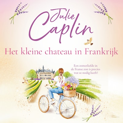 Het kleine chateau in Frankrijk – omslag van het luisterboek van Julie Caplin