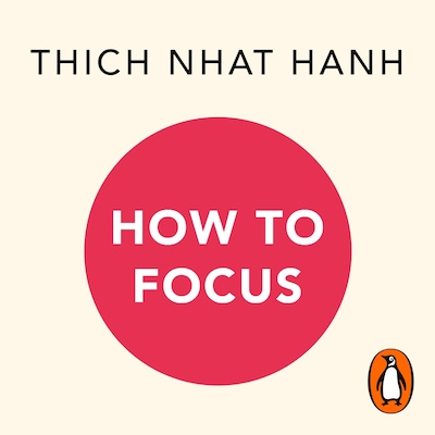 How to Focus – omslag til lydbogen af Thich Nhat Hanh