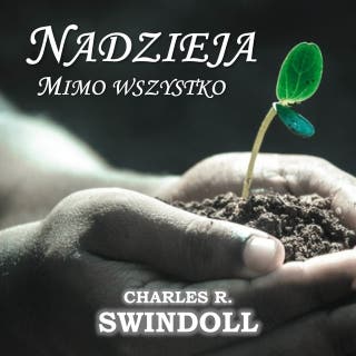 Nadzieja większa od upadku - cz.1 – okładka audiobooka, autor Charles R. Swindoll