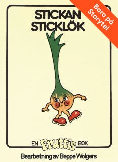 Stickan Sticklök