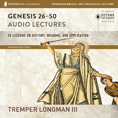 Genesis 26-50: Audio Lectures