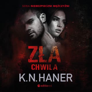 Zła chwila – okładka audiobooka, autor K.N. Haner
