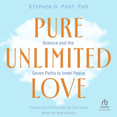 Pure Unlimited Love – omslag til lydbogen af Stephen G. Post, PhD