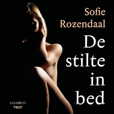 De stilte in bed – omslag van het luisterboek van Sofie Rozendaal