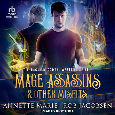 Mage Assassins & Other Misfits – omslag til lydbogen af Annette Marie, Rob Jacobsen