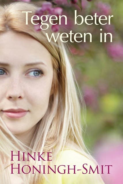 Tegen beter weten in – omslag van het luisterboek van Hinke Honingh-Smit