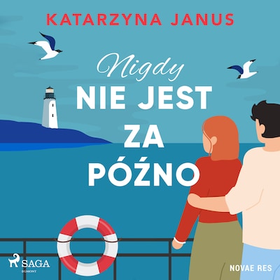 Nigdy nie jest za późno – okładka audiobooka, autor Katarzyna Janus
