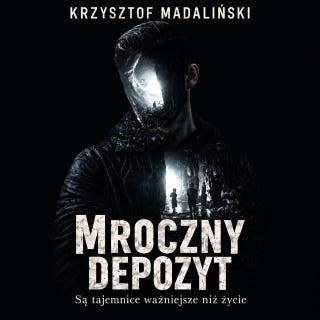 MROCZNY DEPOZYT – okładka audiobooka, autor Krzysztof Madaliński