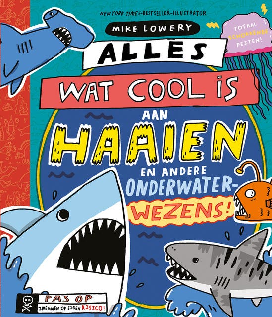 Alles wat cool is aan haaien: en andere onderwaterwezens – omslag van het luisterboek van Mike Lowery