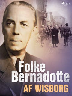 Folke Bernadotte af Wisborg – omslag till ljudboken av Folke Bernadotte