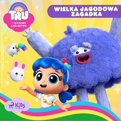 Tru i Tęczowe Królestwo: Wielka jagodowa zagadka – okładka audiobooka, autor Guru Studio