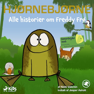 Hjørnebjørne - Alle historier om Freddy Frø – omslag til lydbogen af Niels Valentin