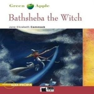 Bathsheba the Witch – okładka audiobooka, autor Jane Elizabeth Cammack