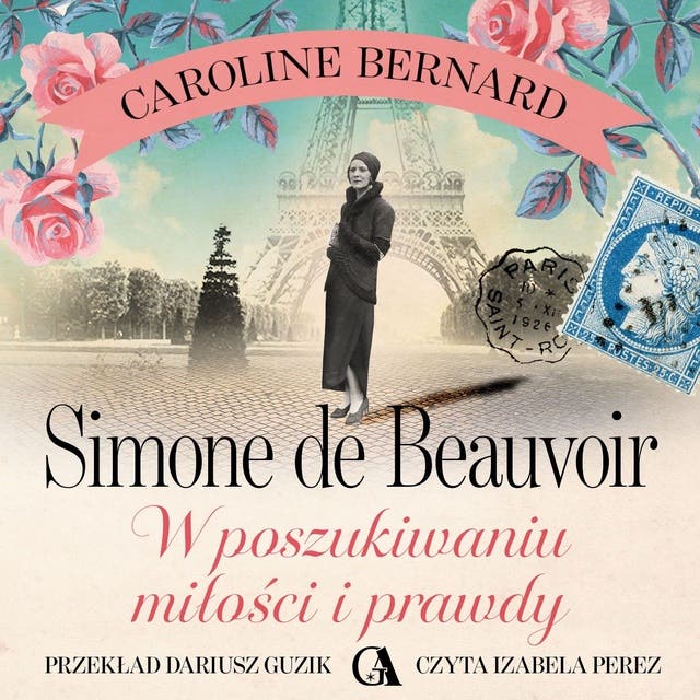 Simone de Beauvoir. W poszukiwaniu miłości i prawdy – okładka audiobooka, autor Caroline Bernard