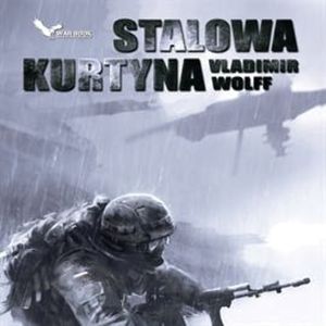 Stalowa kurtyna – okładka audiobooka, autor Vladimir Wolff