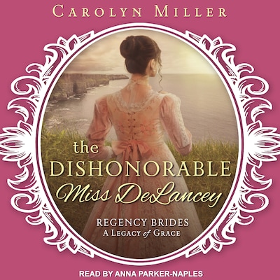 The Dishonorable Miss Delancey – omslag til lydbogen af Carolyn Miller