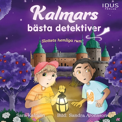 Slottets hemliga rum – omslag till ljudboken av Sara Kalmlin