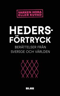 Hedersförtryck : berättelser i Sverige och Världen – omslag till ljudboken av Varken hora eller kuvad : Amineh Kakabaveh