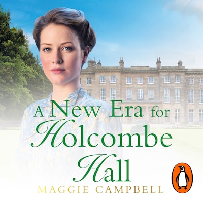 A New Era for Holcombe Hall – omslag til lydbogen af Maggie Campbell