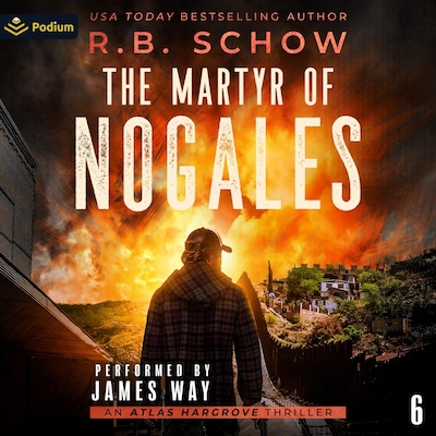 The Martyr of Nogales – omslag til lydbogen af R.B. Schow