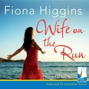 Wife on the Run – okładka audiobooka, autor Fiona Higgins
