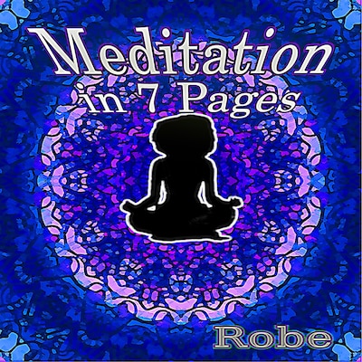 Meditation in 7 Pages