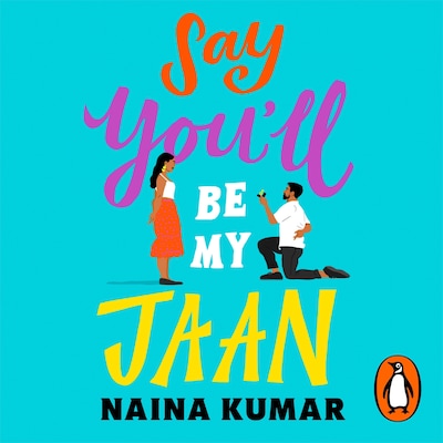Say You’ll Be My Jaan – omslag til lydbogen af Naina Kumar