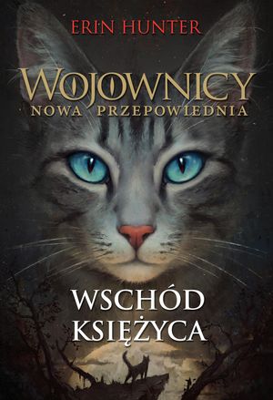 Wschód księżyca. Wojownicy. Tom VIII – okładka audiobooka, autor Erin Hunter