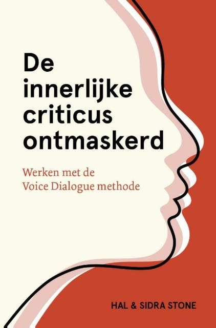 De innerlijke criticus ontmaskerd: Werken met de Voice-Dialogue methode – omslag van het luisterboek van Hal Stone,Sidra Stone