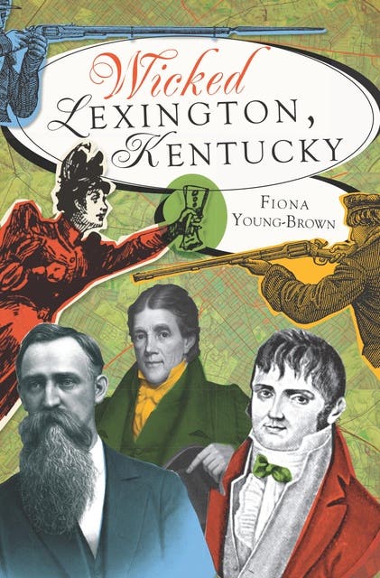 Wicked Lexington, Kentucky – omslag til lydbogen af Fiona Young Brown