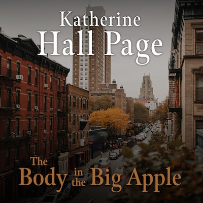 The Body in the Big Apple – omslag til lydbogen af Katherine Hall Page