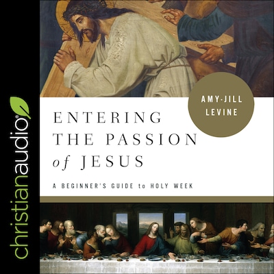 Entering the Passion of Jesus – omslag til lydbogen af Amy-Jill Levine