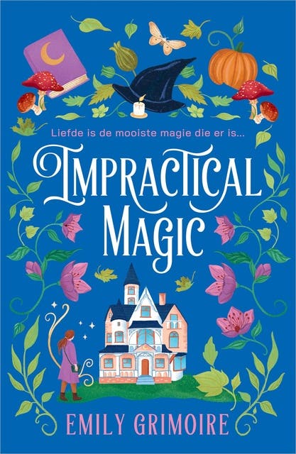 Impractical Magic: Liefde is de mooiste magie die er is...