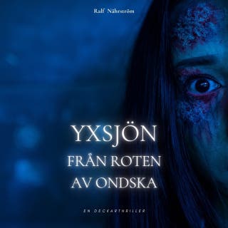 Yxsjön Från roten av ondska