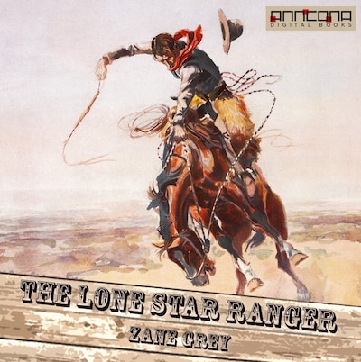 The Lone Star Ranger