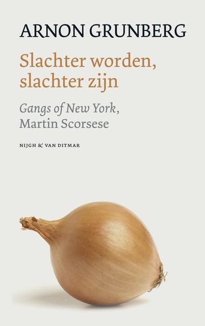 Slachter worden, slachter zijn: gangs of New York, Martin Scorcese