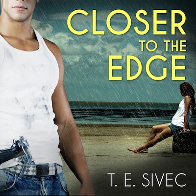 Closer to the Edge – omslag til lydbogen af T. E. Sivec