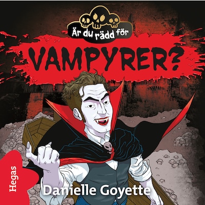 Är du rädd för vampyrer? – omslag till ljudboken av Danielle Goyette