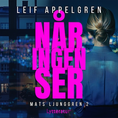 Når ingen ser – omslag til lydbogen af Leif Appelgren