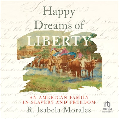 Happy Dreams of Liberty – omslag til lydbogen af R. Isabela Morales