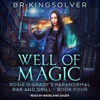 Well of Magic – omslag til lydbogen af BR Kingsolver