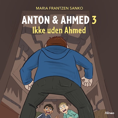 Anton og Ahmed 3 - Ikke uden Ahmed – omslag til lydbogen af Maria Frantzen Sanko