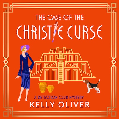 The Case of the Christie Curse - The Detection Club - A BRAND NEW historical cozy mystery set in 1930s Mesopotamia - A must read for Agatha Christie Fans!, Book 3 (Unabridged) – omslag til lydbogen af Kelly Oliver
