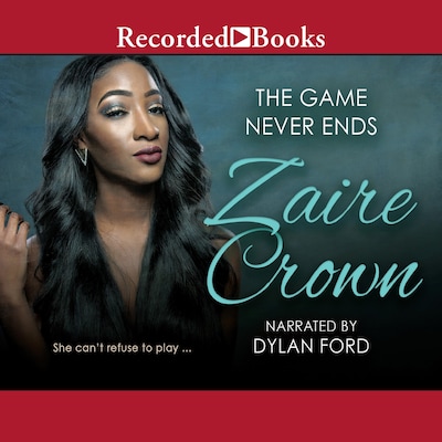 The Game Never Ends – omslag til lydbogen af Zaire Crown