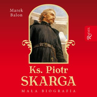 Ks. Piotr Skarga – okładka audiobooka, autor Marek Balon