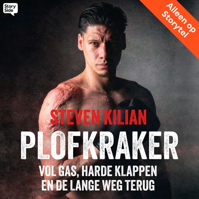 Plofkraker: Vol gas, harde klappen en de lange weg terug – omslag van het luisterboek van Steven Kilian