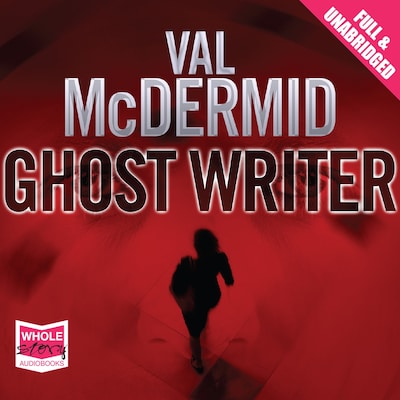 Ghost Writer – omslag til lydbogen af Val McDermid