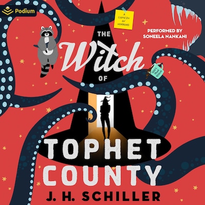 The Witch of Tophet County: A Comedy of Horrors – omslag til lydbogen af J. H. Schiller