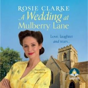 A Wedding at Mulberry Lane – okładka audiobooka, autor Rosie Clarke