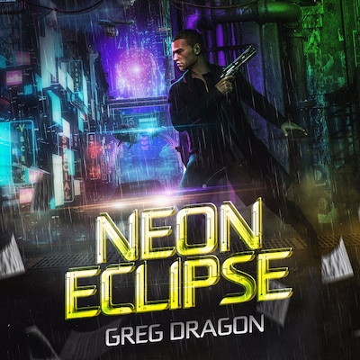 Neon Eclipse – omslag til lydbogen af Greg Dragon